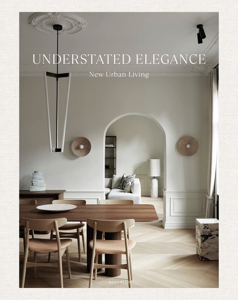  Understated Elegance: New Urban Living 