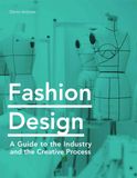  Fashion Design : A Guide to the Industry and the Creative Process_Denis Antoine_9781786275769_Laurence King Publishing 