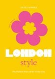  The Little Book of London Style (Little Books of City Style, 1) 