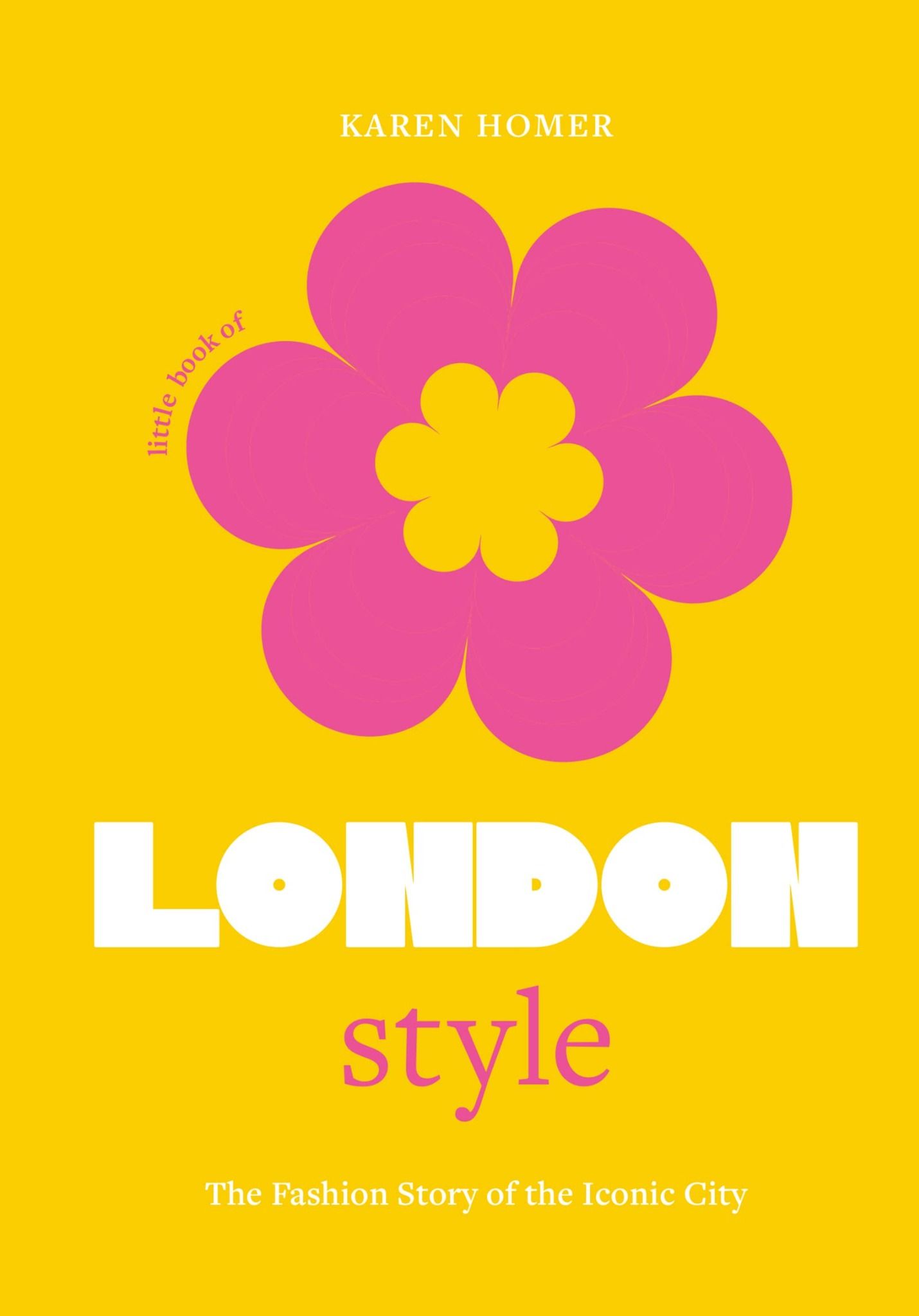  The Little Book of London Style (Little Books of City Style, 1) 