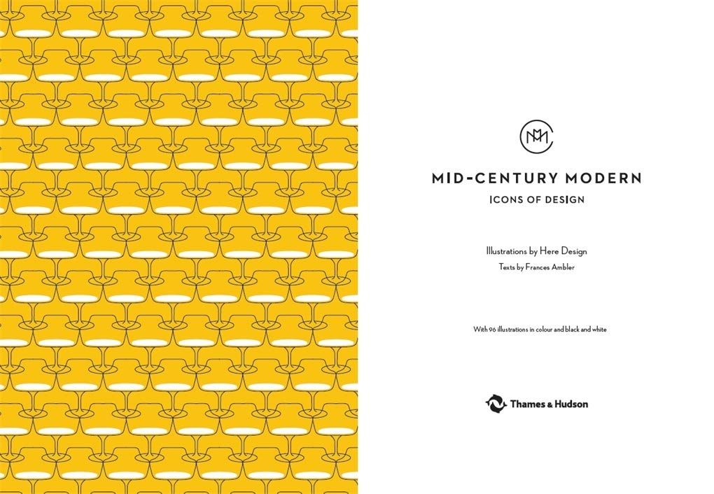  Mid-Century Modern: Icons Of Design_Here Design_9780500022030_Thames & Hudson Ltd 