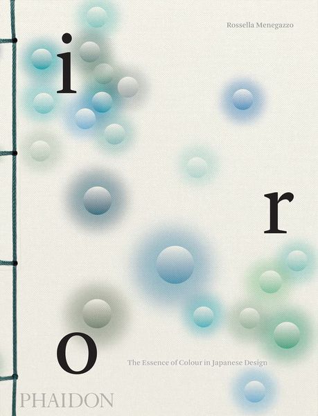Iro, The Essence of Colour in Japanese Design