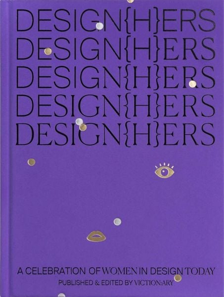 Design(H)Ers: A Celebration Of Women In Design Today_Viction Ary_9789887903321_Victionary