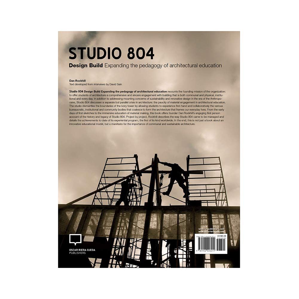  Studio 804 : An Architectural Experience_Dan Rockhill_9781946226211_Oscar Riera Ojeda Publishers Limited 