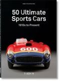  50 Ultimate Sports Cars: 1910s to Present 