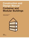  Container and Modular Buildings : Construction and Design Manual_Cornelia Dörries_9783869223018_DOM Publishers 