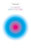  Climatic Architecture: Philippe Rahm architectes 