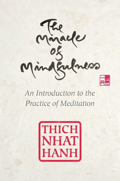 Miracle of Mindfulness: Gift Edition