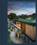  Future Homes - Sustainable Innovative Designs 