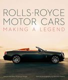  Rolls-Royce Motor Cars : Making a Legend 