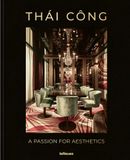  THAI CONG - A PASSION FOR AESTHETICS 