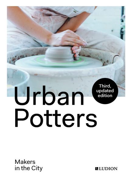 Urban Potters : Makers in the City