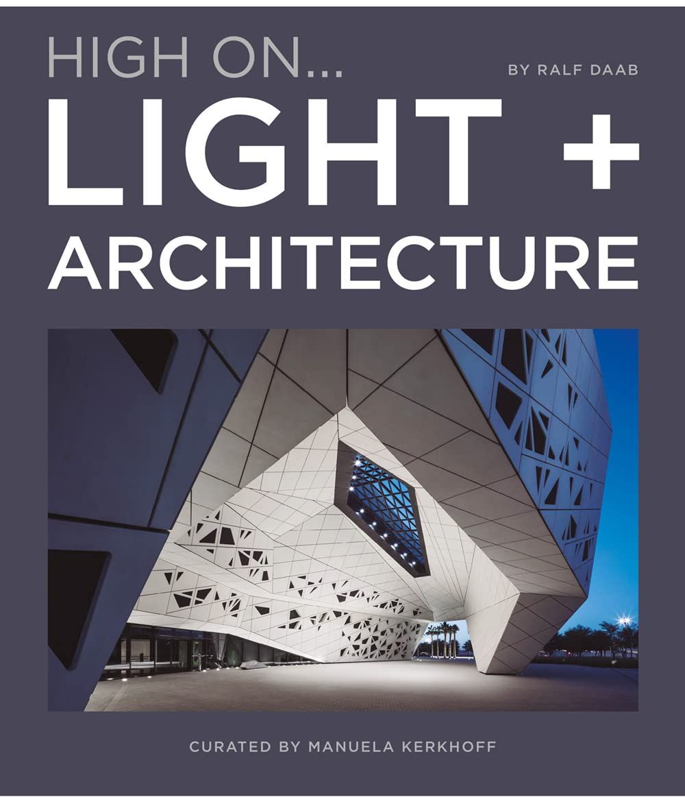  High On... Light + Architecture_Manuela Kerkhoff_9788499367064_Loft Publications 