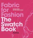  Fabric for Fashion : The Swatch Book Revised Second Edition 