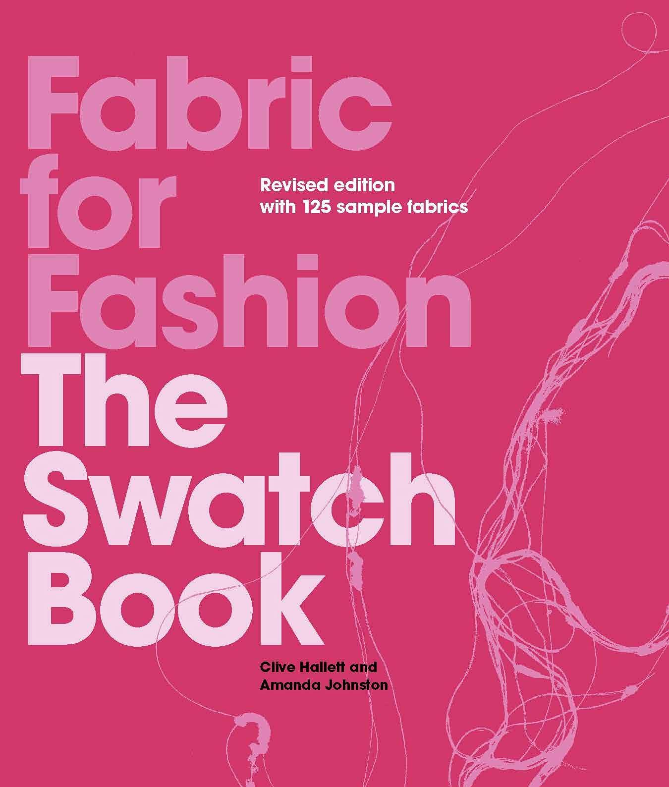  Fabric for Fashion : The Swatch Book Revised Second Edition 