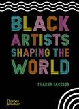  Black Artists Shaping The World_Sharna Jackson_9780500652596_APD SINGAPORE PTE LTD 