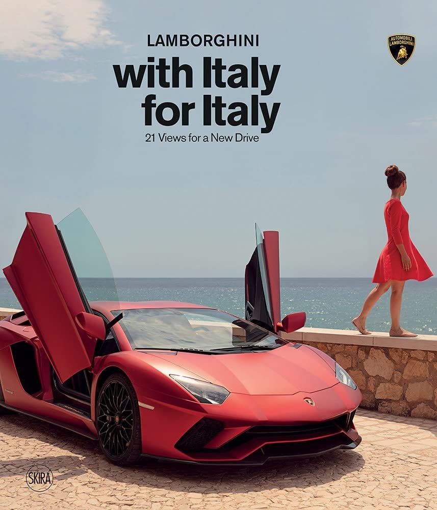  Lamborghini With Italy, For Italy: 21 Views For A New Drive_Adam Victor_9788857244945_Skira 