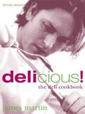  James Martin's Delicious! : The Deli Cookbook 