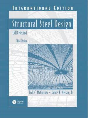  Structural Steel Design : LRFD Method: International Edition 