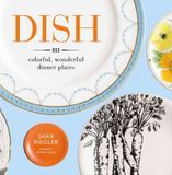  Dish the Colorful, Wonderful Dinner Plate 