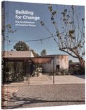  Building for Change : The Architecture of Creative Reuse 