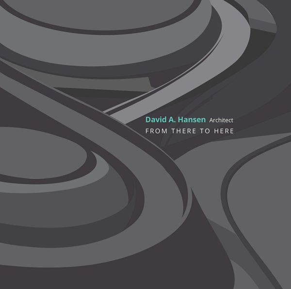 David A. Hansen, Architect_David Hansen_9781943532957_Oro Editions