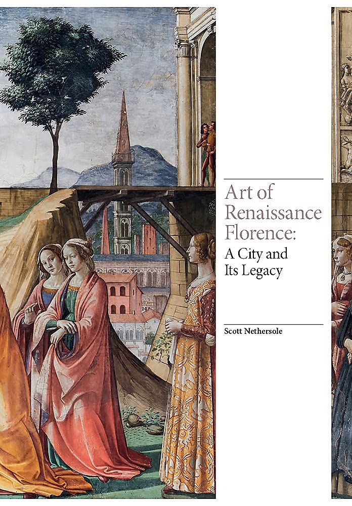  Art Of Renaissance Florence_Scott Nethersole_9781786273420_Laurence King Publishing 