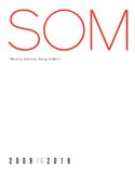  SOM : Works by Skidmore, Owings & Merrill, 20092019_Som_9781580935555_Penguin Random House 