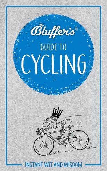 Bluffers Guide To Cycling