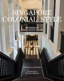  Singapore Colonial Style: Interiors of Black & White Houses 