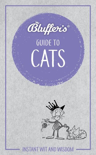 Bluffers Guide To Cats