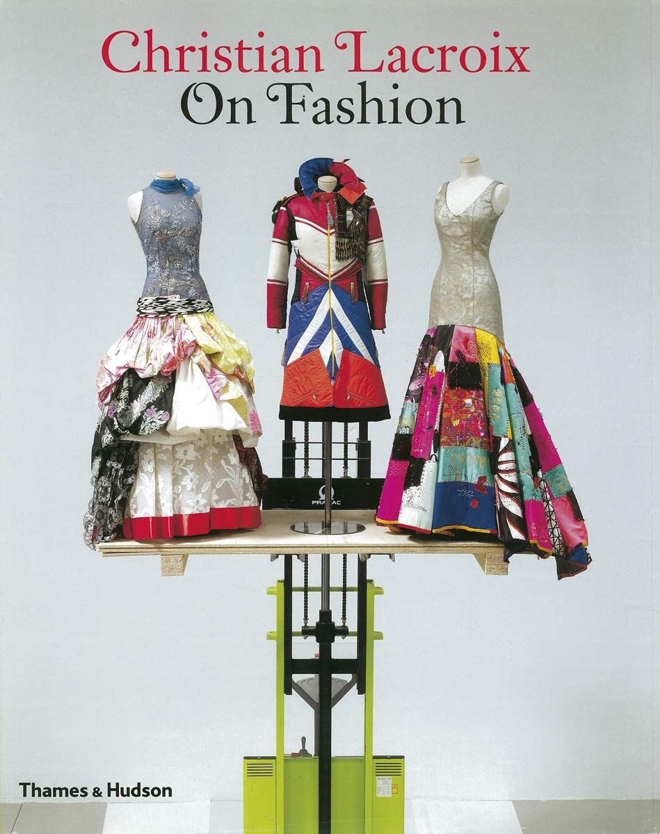  Christian Lacroix on Fashion 