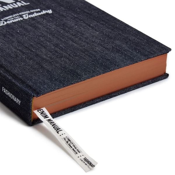The Denim Manual : A Complete Visual Guide for the Denim Industry