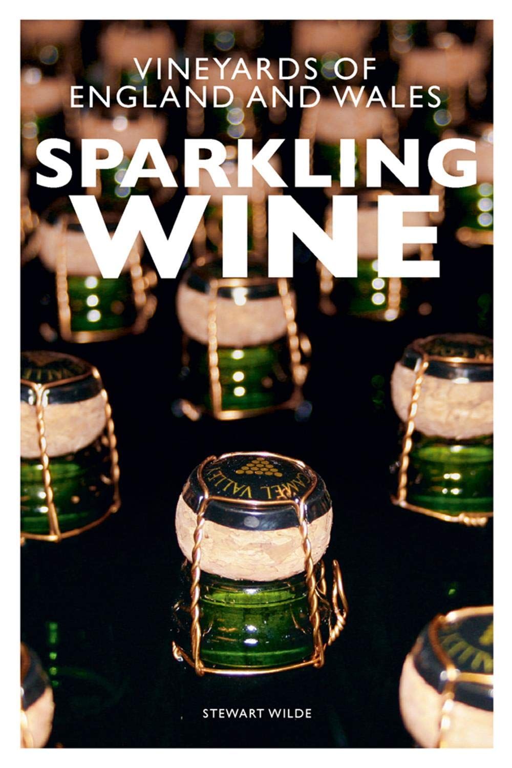  Sparkling Wine : The Vineyards Of England & Wales_Stewart Wilde_9781851499052_ACC Art Books 