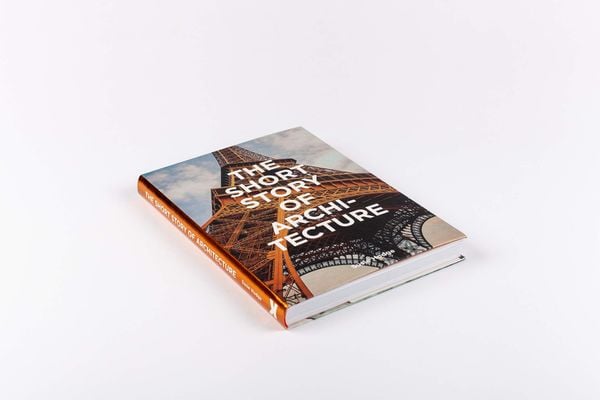 The Short Story of Architecture : A Pocket Guide to Key Styles, Buildings, Elements & Materials_Mark Fletcher_9781786273703_Laurence King Publishing