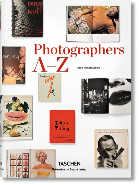 Photographers A-Z_Hans-Michael Koetzle _9783836554367_Taschen
