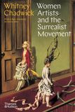  Women Artists And The Surrealist Movement_Whitney Chadwick_9780500296165_Thames & Hudson Ltd 