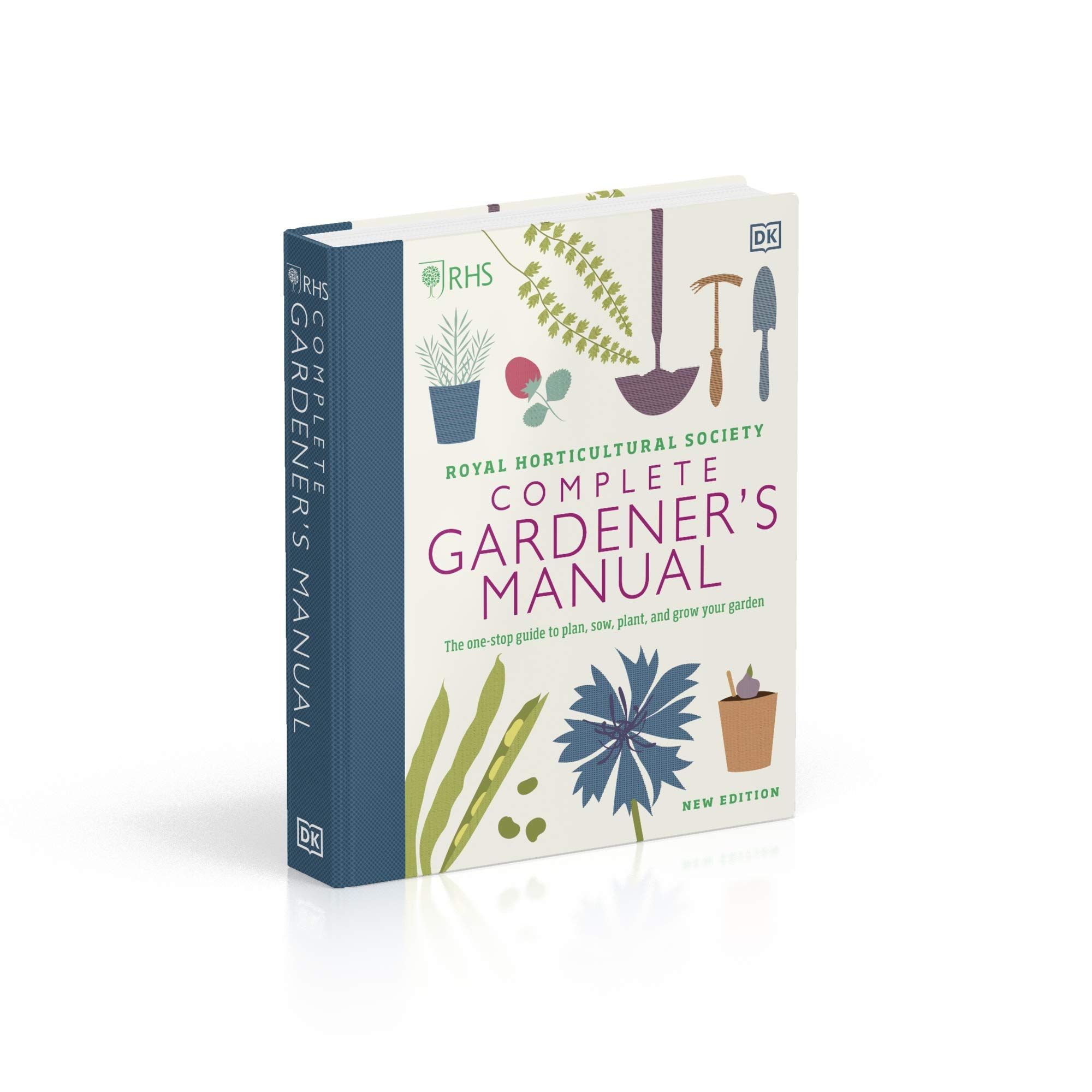  RHS Complete Gardener's Manual : The one-stop guide to plan, sow, plant, and grow your garden_DK_9780241432433_Dorling Kindersley Ltd 