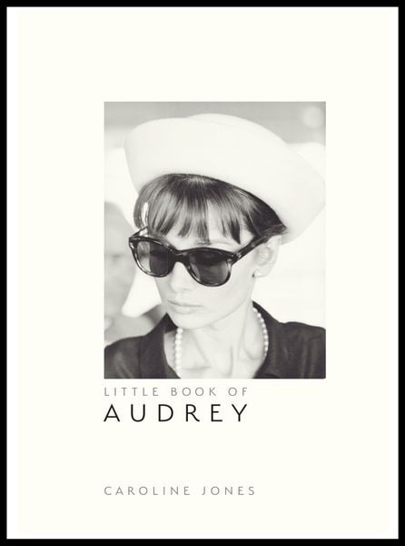 Little Book of Audrey Hepburn_Caroline Jones_9781787391321_ Welbeck Publishing Group