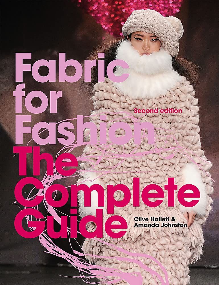Fabric for Fashion: The Complete Guide Second Edition – ARTBOOK