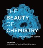  The Beauty of Chemistry_Philip Ball_9780262044417_MIT Press Ltd 