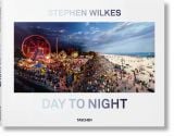 Day To Night_ Stephen Wilkes_Lyle Rexer_9783836562690_TASCHEN 