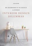  My Bedroom Is An Office_Joanna Thornhill_9781786273864_Laurence King Publishing 