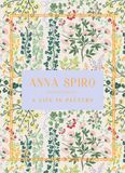  Anna Spiro: A Life in Pattern 