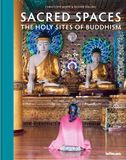  Sacred Spaces: The Holy Sites of Buddhism 