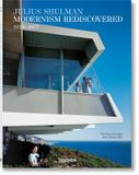  Julius Shulman. Modernism Rediscovered 