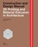  3D Printing And Material Extrusion In Architecture 