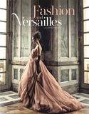  Fashion And Versailles_Laurence Benaim_9782080203359_Editions Flammarion 