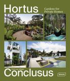  Hortus Conclusus_Chris van Uffelen_9783037682692_ Braun Publishing AG 