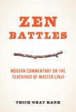  Zen Battles: Modern Commentary on the Teachings of Master Linji 